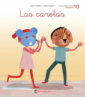 10.CARETAS, LAS:-R-.(RATITO A RATITO)