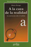 A LA CAZA DE LA REALIDAD