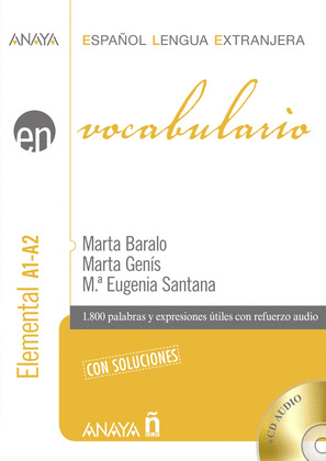 VOCABULARIO A1-A2. NIVEL ELEMENTAL. CON SOLUCIONES (+ CD AUDIO)