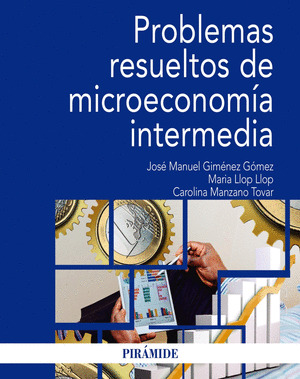 PROBLEMAS RESUELTOS DE MICROECONOMIA INTERMEDIA
