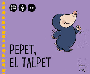4 ANYS - 2N TRIMESTRE PEPET, EL TALPET BELLUGUETS VAL