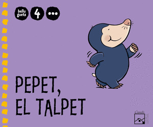 4 ANYS - 3R TRIMESTRE PEPET, EL TALPET BELLUGUETS VAL.