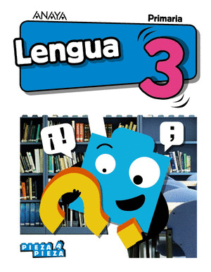 LENGUA 3º PRIMARIA. PIEZA A PIEZA