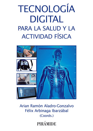 TECNOLOGIA DIGITAL PARA LA SALUD Y LA ACTIVIDAD FISICA