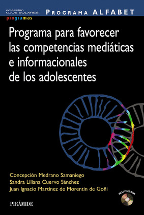 PROGRAMA ALFABET. PROGRAMA PARA FAVORECER LAS COMPETENCIAS MEDIÁTICAS E INFORMACIONALES DE LOS ADOLESCENT