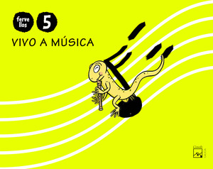 VIVO A MUSICA 5 ANOS A LAGARTA PINTADA FERVELLOS