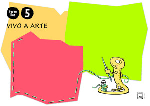 VIVO O ARTE CAD 5 ANOS A LAGARTA PINTADA FERVELLOS