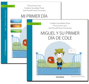 PSICOCUENTOS PRIMER DÍA DE COLE. GUÍA: MI PRIMER DÍA DE COLE + CUENTO: MIGUEL Y SU PRIMER DÍA DE COLE