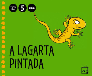 5 ANOS - 3º TRIMESTRE. A LAGARTA PINTADA. FERVELLOS