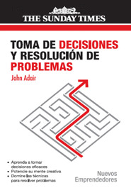 TOMA DE DECISIONES Y RESOLUCIÓN DE PROBLEMAS.