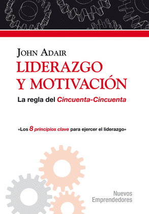 LIDERAZGO Y MOTIVACION, LA REGLA DEL CINCUENTA-CINCUENTA