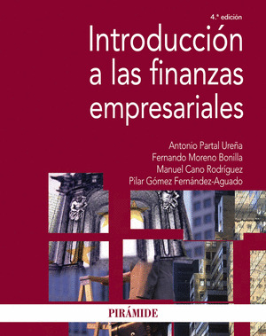 INTRODUCCIÓN A LAS FINANZAS EMPRESARIALES (4ª EDICIÓN, 2020)