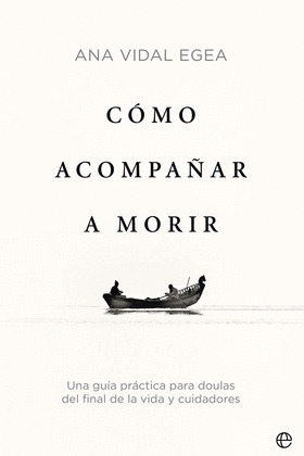 CÓMO ACOMPAÑAR A MORIR
