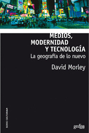 MEDIOS, MODERNIDAD Y TECNOLOGIA