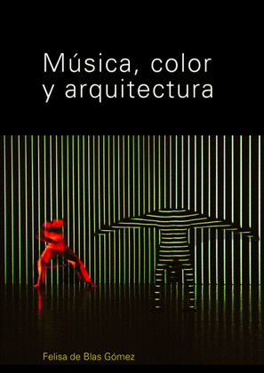 MUSICA, COLOR Y ARQUITECTURA