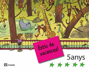ESTIC DE VACANCES! 5 ANYS