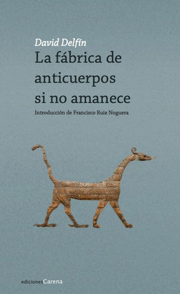 LA FABRICA DE ANTICUERPOS SI NO AMANECE