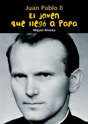 EL JOVEN QUE LLEGÓ A PAPA