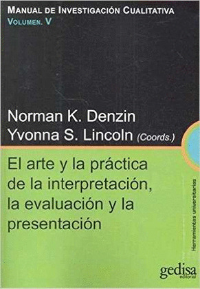 EL ARTE Y LA PRACTICA DE LA INTERPRETACION, LA EVALUACION Y LA PRESENTACION