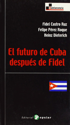 EL FUTURO DE CUBA DESPUES DE FIDEL