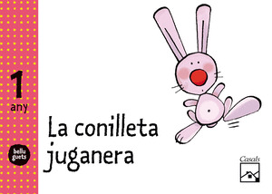 LA CONILLETA JUGUENERA - BELLUGUETS 1 ANY