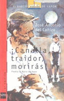 CANALLA, TRAIDOR, MORIRAS/R77-BARCO VAPOR