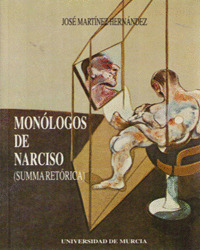 MONOLOGOS DE NARCISO (SUMMA RETORICA)