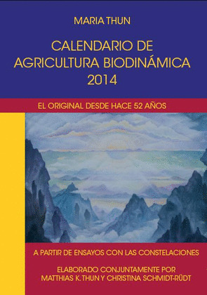 CALENDARIO DE AGRICULTURA BIODINAMICA 2014 (52ª EDICIÓN)