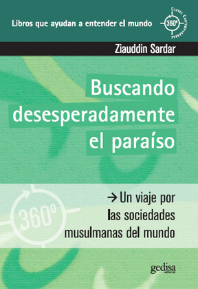 BUSCANDO DESESPERADAMENTE EL PARAISO. VIAJE SOCIED. MUSULMAN