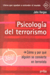 PSICOLOGIA DEL TERRORISMO. COMO Y POR QUE ALGUIEN CONVIERTE