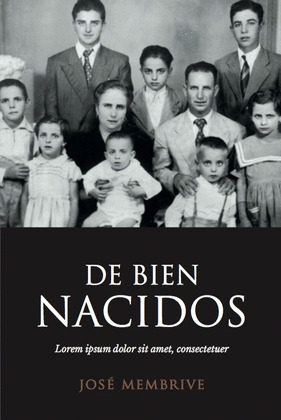 DE BIEN NACIDOS