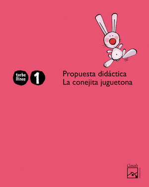 PROPUESTA DIDÁCTICA LA CONEJITA JUGUETONA 1 AÑO. TORBELLINOS (ANDALUCÍA)