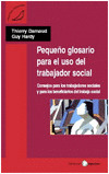 PEQUEÑO GLOSARIO PARA USO DEL TRABAJADOR SOCIAL