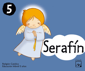 SERAFIN 5 AÑOS RELIGION CATOLICA