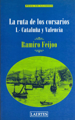 LA RUTA DE LOS CORSARIOS. I