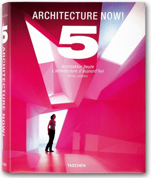 ARCHITECTURE NOW, 5. ARQUITECTURA HOY