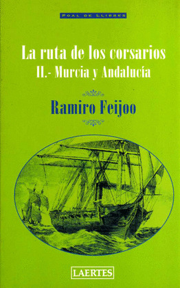 LA RUTA DE LOS CORSARIOS. II