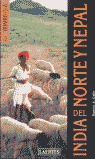 INDIA DEL NORTE Y NEPAL. GUIA RUMBO A...