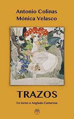 TRAZOS (EN TORNO A ANGLADA-CAMARASA)