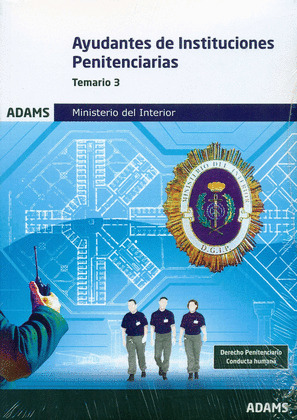 TEMARIO III AYUDANTES DE INSTITUCIONES PENITENCIARIAS