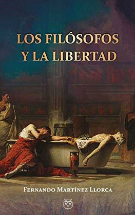 FILÓSOFOS Y LA LIBERTAD, LOS