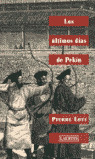 LOS ULTIMOS DIAS DE PEKIN