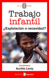 TRABAJO INFAMTIL ¿EXPLOTACION O NECESIDAD?