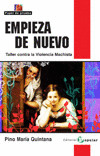 EMPIEZA DE NUEVO-TALLER DE PREVENCION CONTRA VIOLENCIA MACHI