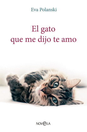 GATO QUE ME DIJO TE AMO, EL