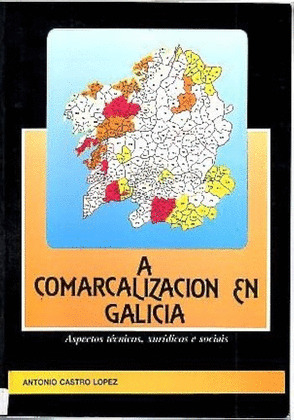 COMARCALIZACIÓN EN GALICIA, (ESGOTADO)