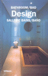 BATHROOM/ BAD DESIGN SALLE DE BAINS/ BAÑO