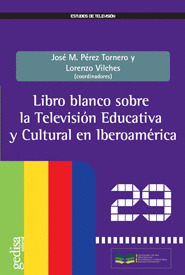 LIBRO BLANCO SOBRE TELEVISION EDUCATIVA Y CULTURAL EN IBEROA