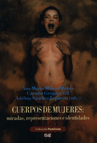 CUERPOS DE MUJERES: MIRADAS, REPRESENTACIONES E IDENTIDADES