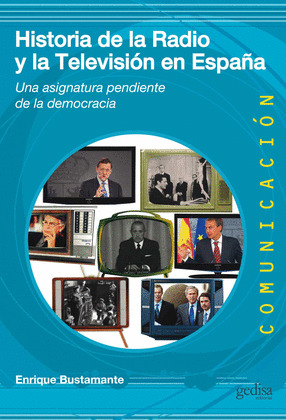 HISTORIA DE LA RADIO Y LA TELEVISIÓN EN ESPAÑA